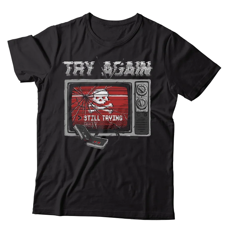 Premium Graphic T-Shirt-TRY AGAIN - "Still Trying" (Black) (T-Shirt)